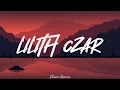 Lilith Czar - King (lyrics)