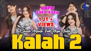 shinta arsinta feat arya galih kalah 2 official music video nyatane udu jarak seng gawe pisah