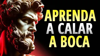 A IMPORTÂNCIA DE FICAR DE BOCA FECHADA | Estoicismo
