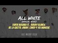 Fanta Rosario Ft. Tommy Blanco, De La Ghetto, Brray, Conep Y Vei Habache - All White (Remix) [Letra]