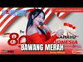 HAPPY LOSS - BAWANG MERAH - GIANA ALFINOT - PERAYAAN HUT RI KE 80 PT SUNG SHIN ADVANCE INDONESIA