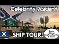 Celebrity Ascent A 10-Minute Ship Tour of this beautiful Edge-Class ship