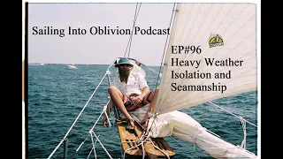 EP#96 Sailing into Oblivion Podcast