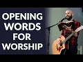 5 Things To Say To Open Your Worship Service THIS Sunday