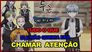ELE É REENCARNADO COM UM PODER MUITO APELÃO E NINGUÉM SABE O QUE ELE É CAPAZ DE FAZER!