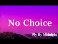 Download Lagu Fly By Midnight - No Choice