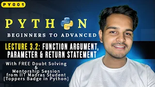 Lecture 3 2 Function Argument Parameters Return Statement in Python PY001