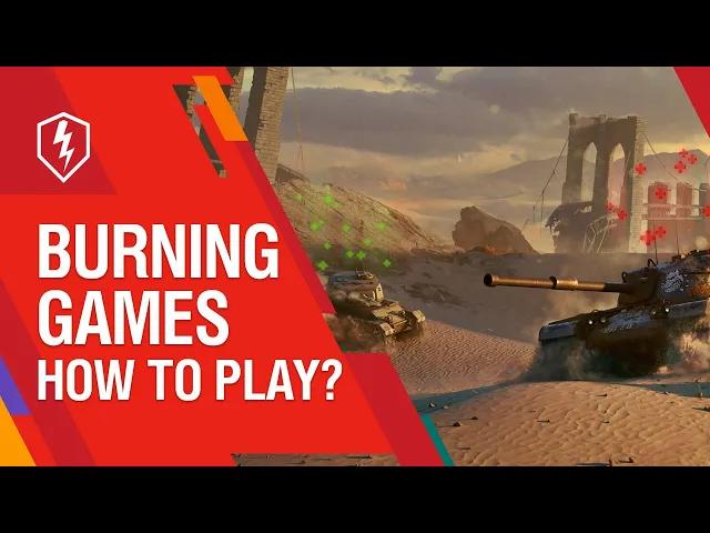 WoT Blitz. Burning Games: How to Play and What to Do