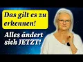 DAS gilt es zu erkennen - alles ändert sich JETZT!
