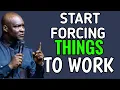 Download Lagu START FORCING THINGS TO WORK  - APOSTLE JOSHUA SELMAN