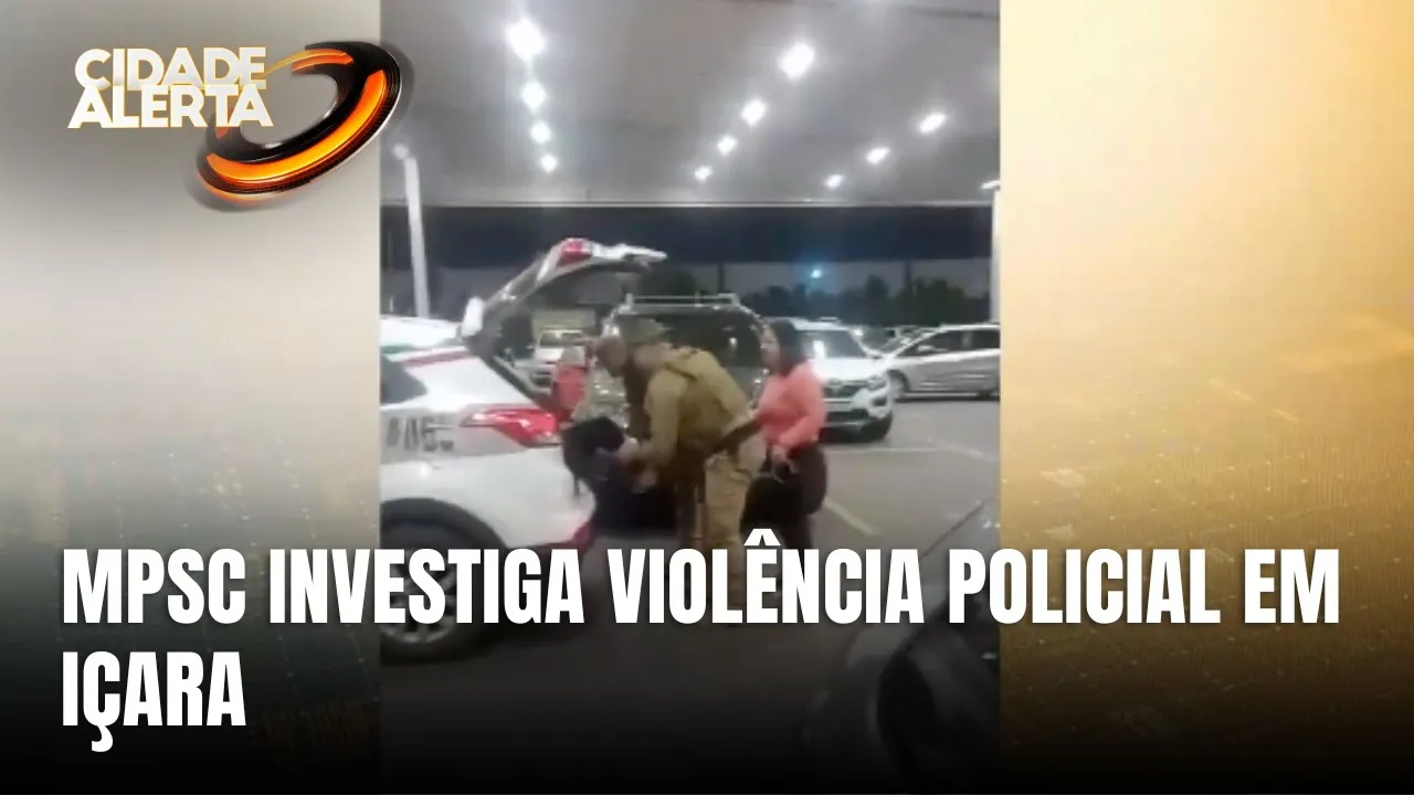 Ministério Público apura agressões de policiais contra advogada e mãe em Içara