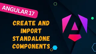 3 Master Angular 17 A Guide to Creating Importing Standalone Components -