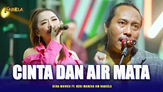 Download Rena Movies FT. Mas Rie - CINTA DAN AIR MATA | OM NABIELA MP3