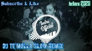Download Dj Te Molla Slow Remix terbaru 2020 Mantul MP3
