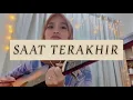 Download Lagu Saat Terakhir - ST12 (Cover by Wani Annuar)