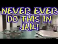 Your first day in jail don t fall for this one