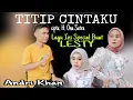 Download Lagu Lagu Special Buat LESTY 🔴 TITIP CINTAKU cipta: H. Ona Sutra 🔴 From Andri Khan