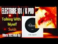 Electribe 101 / K POD - Talking with myself / Swish   (Marss 2022 Mash Up)