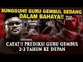 💥CATAT!! PREDIKSI GURU GEMBUL 2-3 TAHUN KE DEPAN
