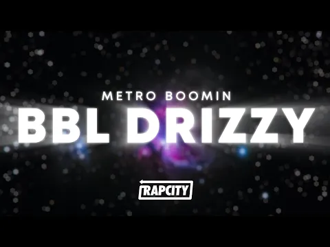 Download MP3 Metro Boomin - BBL Drizzy (Lyrics) Drake Diss