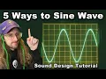5 Ultimate Sound Design Techniques Using Sine Waves