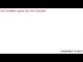 Download Lagu SAGAMI YUGU - hot summer gave me hot dreams