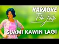 Download Lagu SUAMI KAWIN LAGI-KARAOKE-Ida Laila