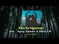 Download Lagu Agung Sapsuha - KITA SO NYAMAN - Feat_Rasna..S.W (Official Musik)