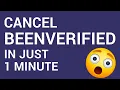 How to cancel BeenVerified in just 1 Minute