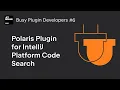 Introducing Polaris Plugin for IntelliJ Platform Code Search