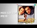 Meri Sanson Mein | Aur Pyar Ho Gaya | Udit Narayan