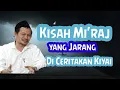 Download Lagu Gus Baha: Kisah Mi'raj yang jarang di ceritakan