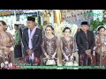 #part2 TAYUB BUNGA FAMILI - SINDEN IDA KENDIL - JURGAL YANTO SE TAK NYIKSA - BPK. TAUFIK PATAS JAYA
