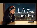 Lagu LoFi Emo MIX TWO - 2 hours Mix LoFi Hip Hop Chill Music