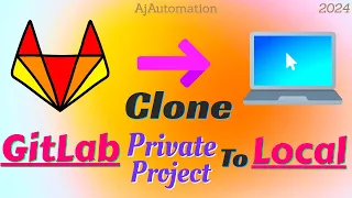 How to CLONE GitLab Private Project to Local Machine Using HTTPS SSH Clone Private GitLab Repo