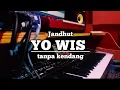 YO WIS  cover TANPA KENDANG