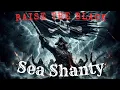 Download Lagu Raise the Black: Sea Shanty - Music Video \u0026 Lyrics #music #ocean #shanty