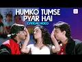 Download Lagu Humko Tumse Pyar Hai - Lyrical Video | Aamir Khan | Ajay Devgn | Ishq | Anu Malik | Abhijeet