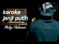 Karoke janji putih Vicky salamor