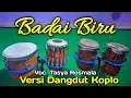 Download Lagu #Joss...! BADAI BIRU Vocal TASYA ROSMALA KENDANG KOPLO COVER, Merdu Bikin Ngantuk