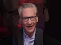 How Bill Maher defines woke