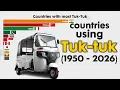 Countries with most Tuk-tuk 1950 - 2026
