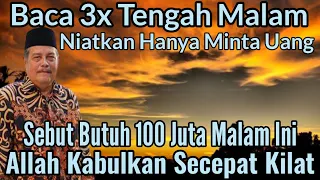 Download BACA TENGAH MALAM SEBUT MINTA 100 JUTA ALLAH KABULKAN SECEPAT KILAT KH ABDUL GHOFUR MP3