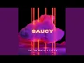 Saucy