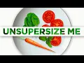 Unsupersize Me TRAILER
