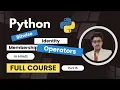 Identity Membership and Bitwise Operators in Python Execution Explanation Full Course Python