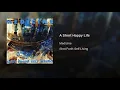 A Short Happy Life - Medicine