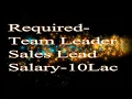 Team Leader Team Lead Required Salary 10Lacs