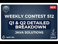 LeetCode Weekly Contest 512 Q1 Q2 Detailed Breakdown Java by Deepanshu