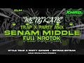 Lagu DJ SENAM MIDDLE STYLE TRAP X PARTY ASIX FULL NROTOK NULOP² SAMPAI LUAR KOTA 🗿 [FREE FLM + SAMPLE]